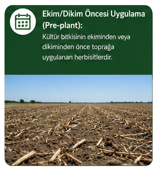 Ekim/Dikim Öncesi uygulama (Pre-Plant)